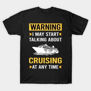 Warning Cruising Cruise T-Shirt